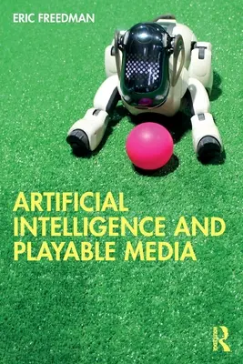 Inteligencia artificial y medios reproducibles - Artificial Intelligence and Playable Media