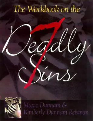 Libro de ejercicios sobre los siete pecados capitales - The Workbook on the Seven Deadly Sins