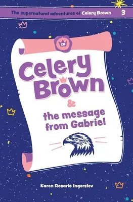 Celery Brown y el mensaje de Gabriel - Celery Brown and the message from Gabriel
