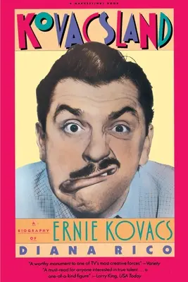 Kovacsland: Biografía de Ernie Kovacs - Kovacsland: Biography of Ernie Kovacs