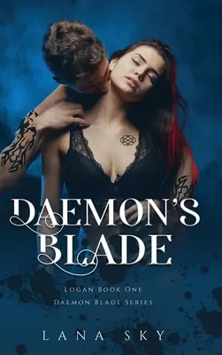 Daemon's Blade: Un Oscuro Romance Paranormal (Logan Libro 1): Daemon Blade Libro 3 - Daemon's Blade: A Dark Paranormal Romance (Logan Book 1): Daemon Blade Book 3