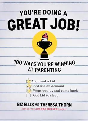 You're Doing a Great Job!: 100 maneras de ganar en la crianza de los hijos - You're Doing a Great Job!: 100 Ways You're Winning at Parenting
