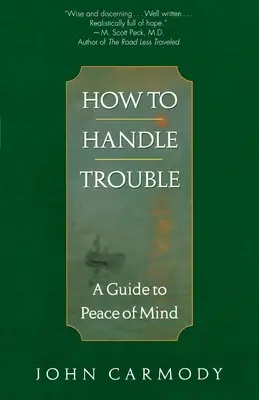 Cómo afrontar los problemas - How to Handle Trouble