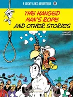 Lucky Luke Vol. 81: La soga del ahorcado y otras historias - Lucky Luke Vol. 81: The Hanged Man's Rope And Other Stories