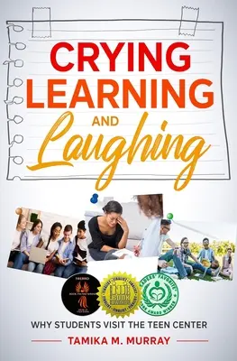 Llorar, aprender y reír: por qué los estudiantes visitan el Centro de Adolescentes - Crying, Learning, and Laughing: Why Students Visit the Teen Center