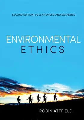 Ética medioambiental: Una visión general para el siglo XXI - Environmental Ethics: An Overview for the Twenty-First Century