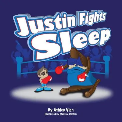 Justin lucha contra el sueño - Justin Fights Sleep