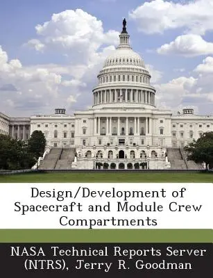 Design/Development of Spacecraft and Module Crew Compartments (Servidor de Informes Técnicos de la NASA (Ntrs)) - Design/Development of Spacecraft and Module Crew Compartments (Nasa Technical Reports Server (Ntrs))