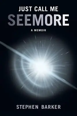 Llámame SEEMORE A Memoir - Just Call Me SEEMORE: A Memoir