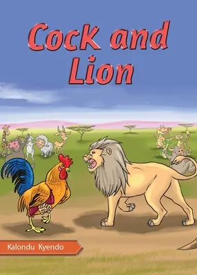 El gallo y el león - Cock and Lion