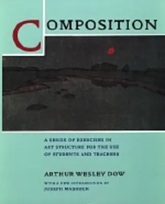 Composición: Una serie de ejercicios de estructura artística para uso de estudiantes y profesores - Composition: A Series of Exercises in Art Structure for the Use of Students and Teachers