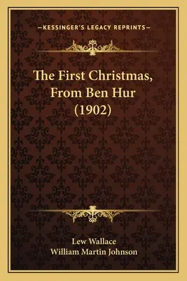 La primera Navidad, de Ben Hur (1902) - The First Christmas, From Ben Hur (1902)