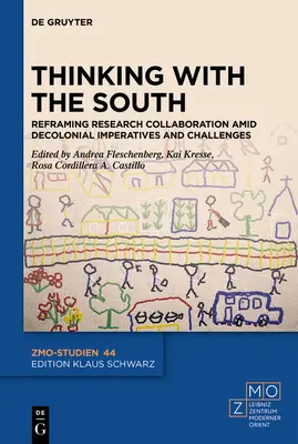 Pensar con el Sur: Reformular la colaboración en la investigación en medio de imperativos y retos decoloniales - Thinking with the South: Reframing Research Collaboration Amid Decolonial Imperatives and Challenges