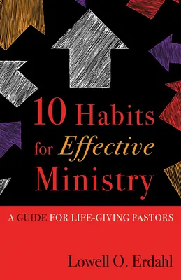 Diez hábitos para ministros eficaces - Ten Habits for Effective Minis