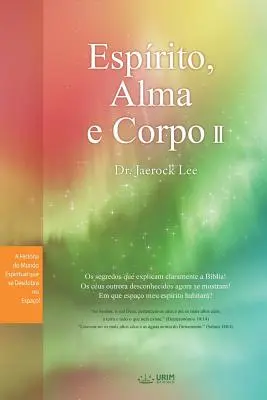 Esprito, Alma e Corpo II: Espíritu, alma y cuerpo Ⅱ (portugués) - Esprito, Alma e Corpo II: Spirit, Soul and Body Ⅱ (Portuguese)