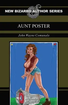 Tía Cartel (Nueva Serie de Autores Bizarro) - Aunt Poster (New Bizarro Author Series)