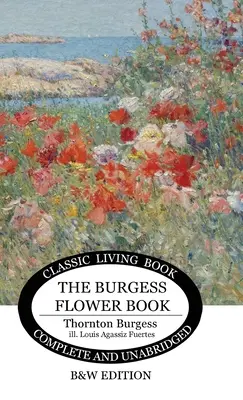 El libro de las flores de Burgess para niños - blanco y negro - The Burgess Flower Book for Children - b&w