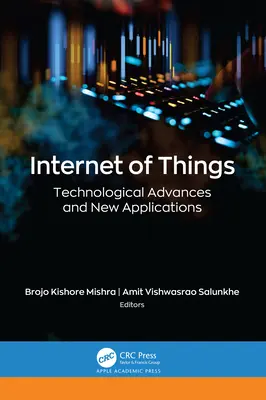 Internet de las cosas: Avances tecnológicos y nuevas aplicaciones - Internet of Things: Technological Advances and New Applications