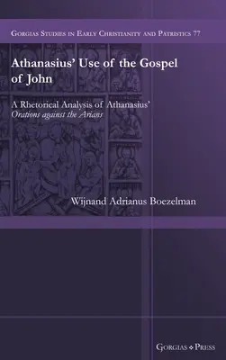 El uso que hace Atanasio del Evangelio de Juan - Athanasius' Use of the Gospel of John