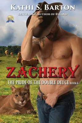 Zachery The Pride of the Double Deuce - Romance erótico paranormal con cambiaformas - Zachery: The Pride of the Double Deuce - Erotic Paranormal Shapeshifter Romance