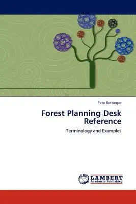 Manual de planificación forestal - Forest Planning Desk Reference
