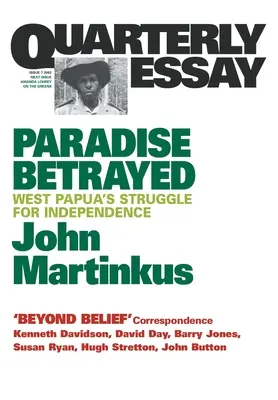 El paraíso traicionado: La lucha de Papúa Occidental por la independencia - Paradise Betrayed: West Papua's struggle for independence