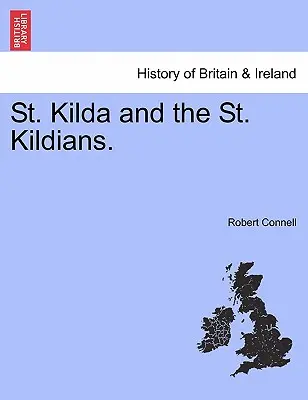 St. Kilda y los St. Kildians. - St. Kilda and the St. Kildians.