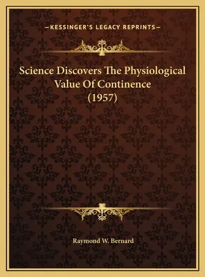 La ciencia descubre el valor fisiológico de la continencia (1957) - Science Discovers The Physiological Value Of Continence (1957)