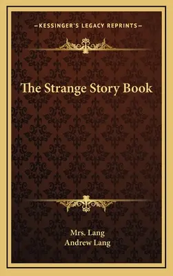 El libro de las historias extrañas - The Strange Story Book