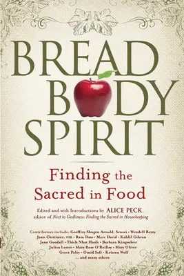 Pan, cuerpo, espíritu: Lo sagrado en la comida - Bread, Body, Spirit: Finding the Sacred in Food