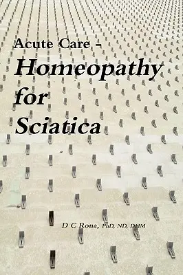 Cuidados agudos - Homeopatía para la ciática - Acute Care - Homeopathy for Sciatica