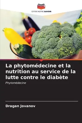 La fitodecina y la nutrición al servicio de la lucha contra la diabetes - La phytomdecine et la nutrition au service de la lutte contre le diabte