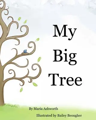 Mi gran árbol: Un libro ilustrado conceptual con una historia sobre la amistad - My Big Tree: A concept picture book with a story on friendship