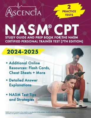 NASM CPT Study Guide 2024-2025: 2 Exámenes Prácticos y Libro de Preparación para el Examen de Entrenador Personal Certificado NASM [7ª Edición] - NASM CPT Study Guide 2024-2025: 2 Practice Exams and Prep Book for the NASM Certified Personal Trainer Test [7th Edition]