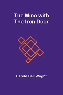 La mina con la puerta de hierro - The Mine with the Iron Door