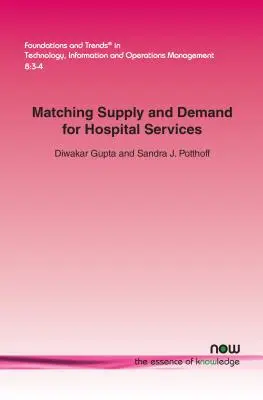 Adecuación de la oferta y la demanda de servicios hospitalarios - Matching Supply and Demand for Hospital Services