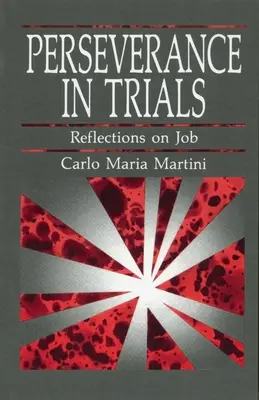 Perseverancia en la prueba: Reflexiones sobre Job - Perseverance in Trials: Reflections on Job