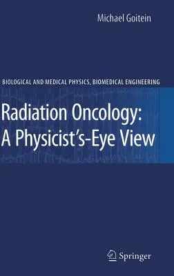 Oncología radioterápica: La visión de un físico - Radiation Oncology: A Physicist's-Eye View