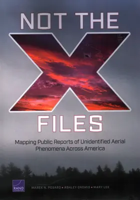 Not the X-Files: Cartografía de los informes públicos sobre fenómenos aéreos no identificados en Estados Unidos - Not the X-Files: Mapping Public Reports of Unidentified Aerial Phenomena Across America