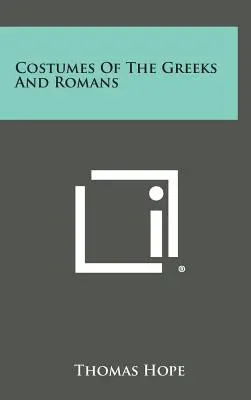 Trajes de griegos y romanos - Costumes Of The Greeks And Romans