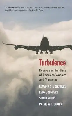 Turbulence: Boeing y la situación de los trabajadores y directivos estadounidenses - Turbulence: Boeing and the State of American Workers and Managers