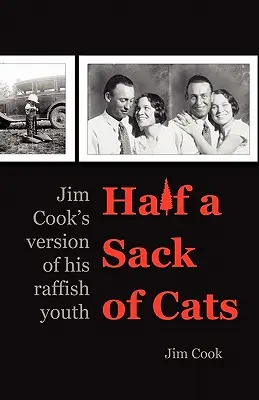 Medio saco de gatos: La versión de Jim Cook sobre su juventud rifeña - Half a Sack of Cats: Jim Cook's Version of His Raffish Youth