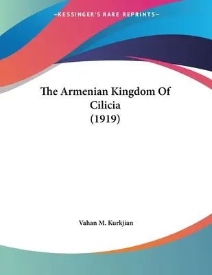 El reino armenio de Cilicia (1919) - The Armenian Kingdom Of Cilicia (1919)