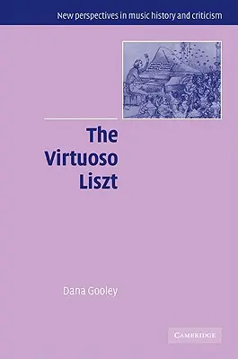 El virtuoso Liszt - The Virtuoso Liszt