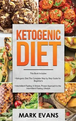 Dieta Cetogénica: & Ayuno Intermitente - 2 Manuscritos - Dieta Cetogénica: La Guia Completa Paso a Paso Para Principiantes & Ayuno Intermitente - Ketogenic Diet: & Intermittent Fasting - 2 Manuscripts - Ketogenic Diet: The Complete Step by Step Guide for Beginner's & Intermittent
