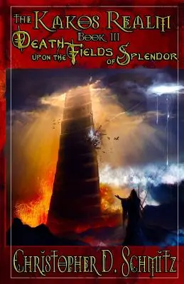 El reino de Kakos: Muerte en los campos del esplendor - The Kakos Realm: Death Upon the Fields of Splendor