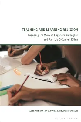 Enseñar y aprender religión: La obra de Eugene V. Gallagher y Patricia O'Connell Killen - Teaching and Learning Religion: Engaging the Work of Eugene V. Gallagher and Patricia O'Connell Killen