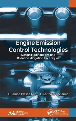 Tecnologías de control de emisiones de motores: Modificaciones de diseño y técnicas de mitigación de la contaminación - Engine Emission Control Technologies: Design Modifications and Pollution Mitigation Techniques
