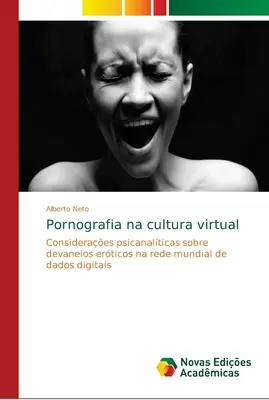 Pornografía en la cultura virtual - Pornografia na cultura virtual