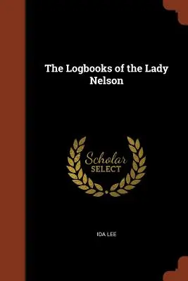 Los cuadernos de bitácora del Lady Nelson - The Logbooks of the Lady Nelson